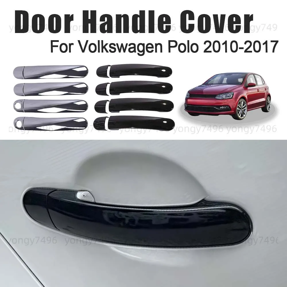 

Car Upgrade Chrome Silver Glossy Black Door Handle Cover For Volkswagen Polo 2010-2017 Cars Accessories Decoration Stickers