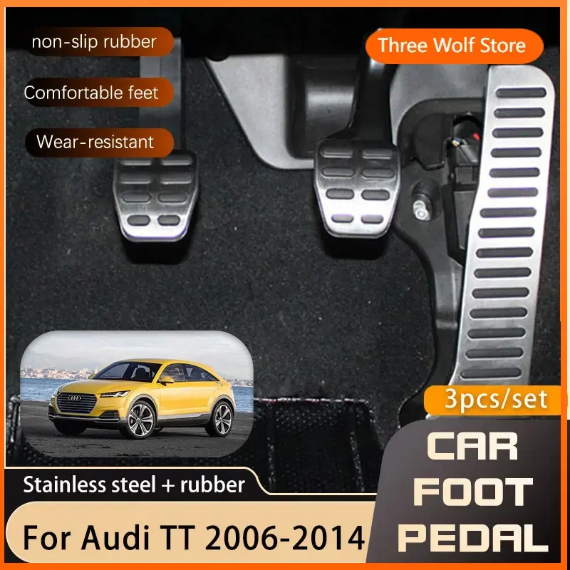 

Car Pedals For Audi TT MK2 8J 2006 2007 2008 2009 2010 2011 2012 2013 2014 Accelerator Brake Footrest No Drilling Pedal AT MT
