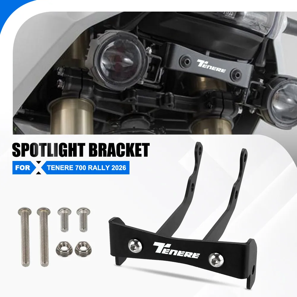 

For Yamaha Tenere 700 Rally 2026 Auxiliary Light Backet Mount Holder Fog Lamp Bracket T7 X690Z XTZ690 Tenere XTZ700 2019 - 2025
