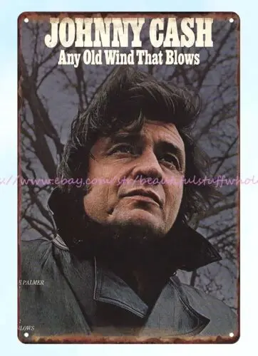 1973 Johnny Cash Any Old Wind That Blows metal tin sign decorative metal bar