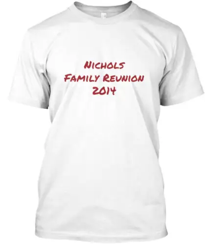 Nichols Reunion T-Shirt Made in the USA Size S to 5XL