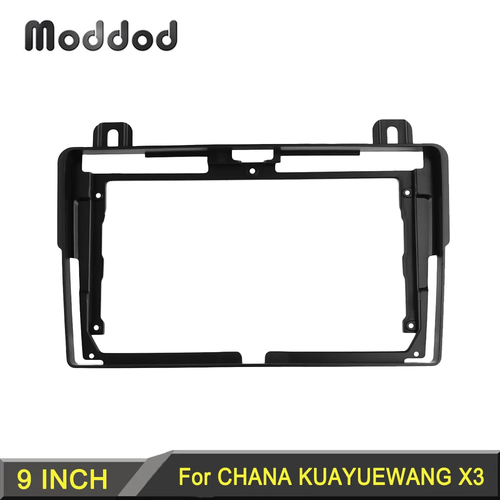 

9 INCH Radio Fascias for CHANA KUAYUEWANG X3 XINBAO T3 SHENQI T3 2017 KUAYUEWANG X1 X5 2019 Dash Kit Stereo Panel Frame Bezel