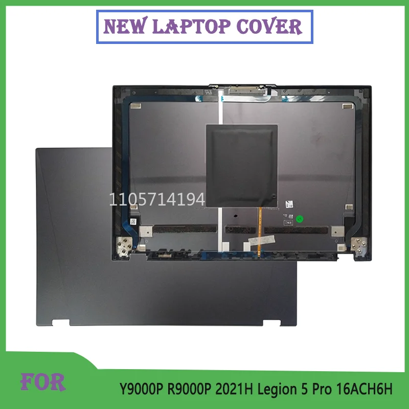 98% NEW For Y9000P R9000P 2021H Legion 5 Pro 16ACH6H Laptop Shell LCD Screen Rear Lid Top Case/Back Cover
