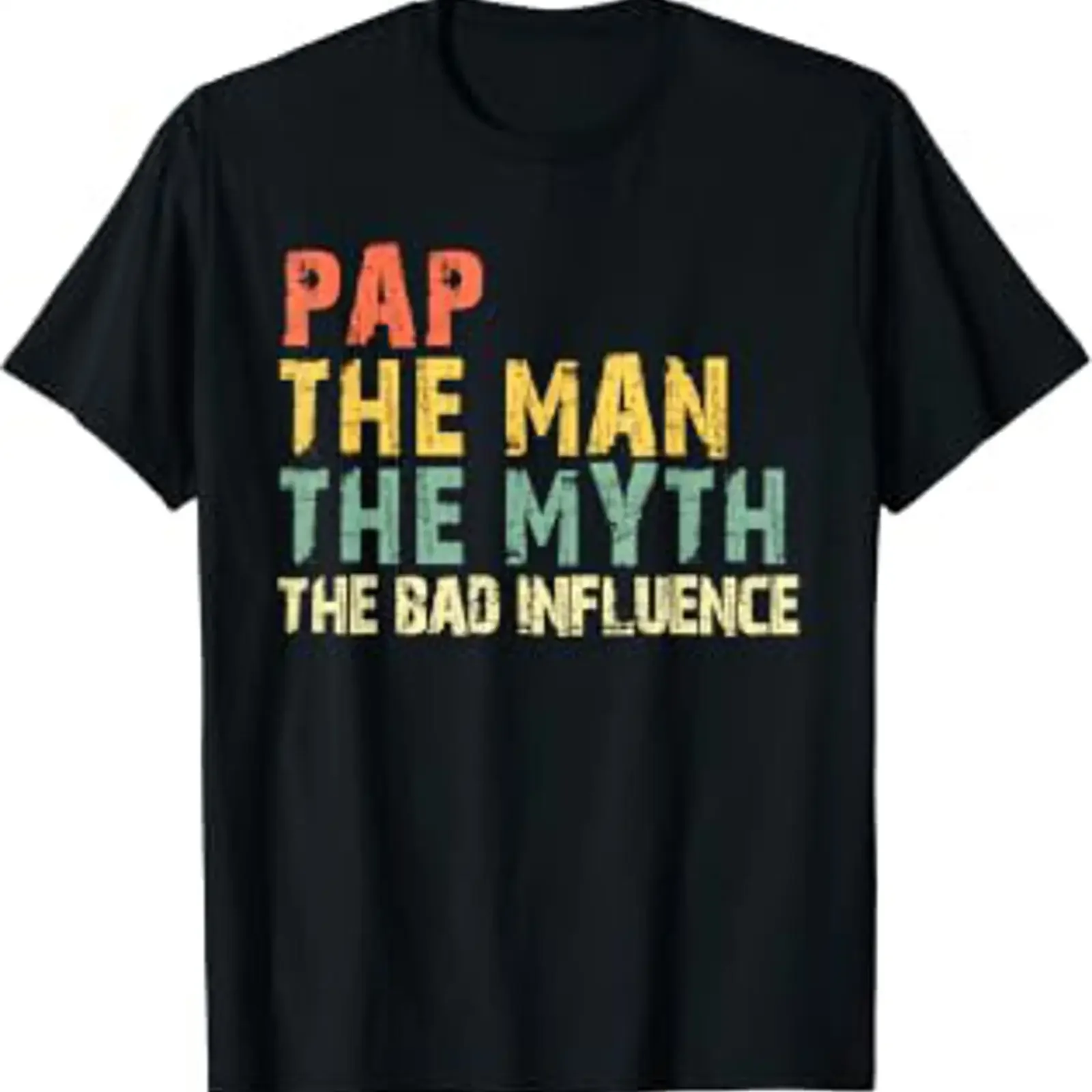 Pap The Man Myth Bad Influence Funny Vintage T Shirt vintage Washed designer clothes Stretched Breathable Top For Everyday Wear