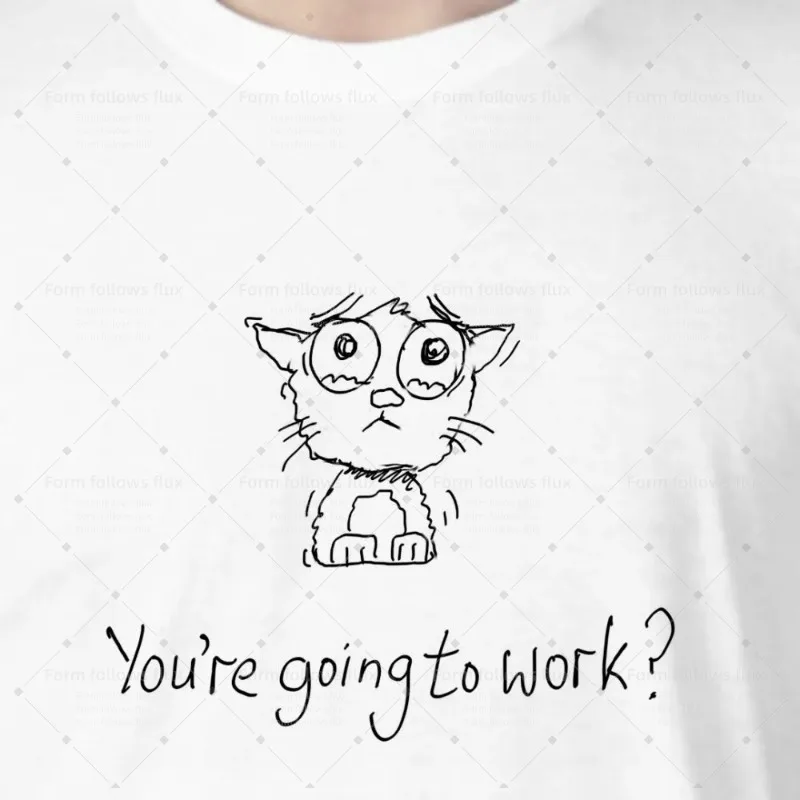 

2026 men T-Shirt Hoodie You’re going to work Animals Animals Family Hand Drawn Comic style Unisex S-6XL Plus Size Friendly