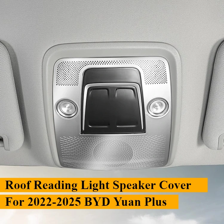 

For BYD Atto 3 Yuan Plus 2022-2025 Smart Driving Edition Roof Reading Light Speaker Cover Interior Modification Anti-scratch
