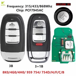 KEYECU Keyless Go 754J 754D/H/F/C/B 315/433/868Mhz PCF7945AC Chip Smart Remote Car Key Fob For Audi A4 A5 A6L A7 A8 Q5