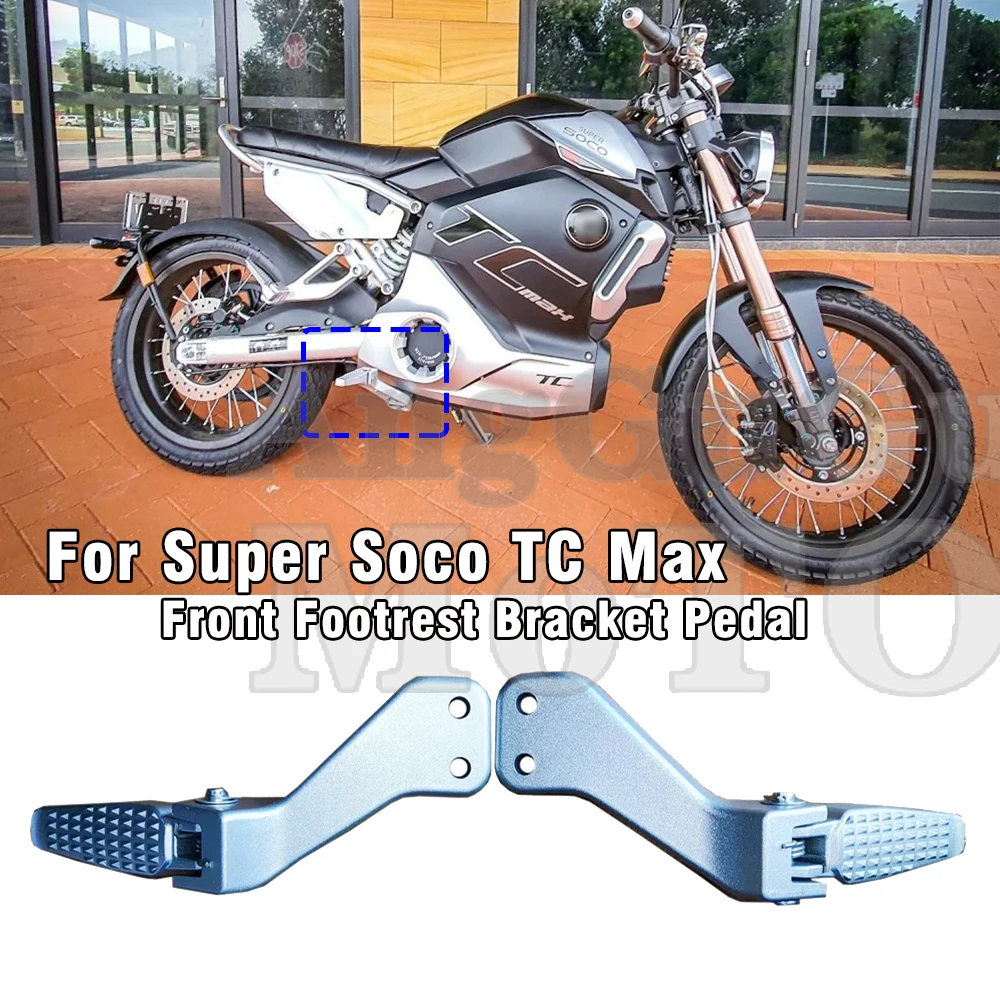 For Super Soco TCMax TC Max Motorcycle Front Footrest Pedal Bracket Fixed Folding Footpegs Accessories