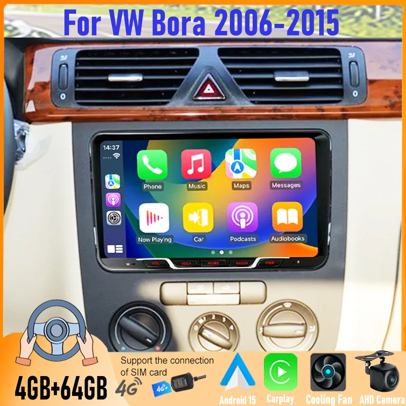 

9'' 4+64GB For VW Bora 2006-2015 Car Radio Android 15 Auto Support Wireless Apple Carplay 4G+WIFI 2DIN FM GPS Rear Camera