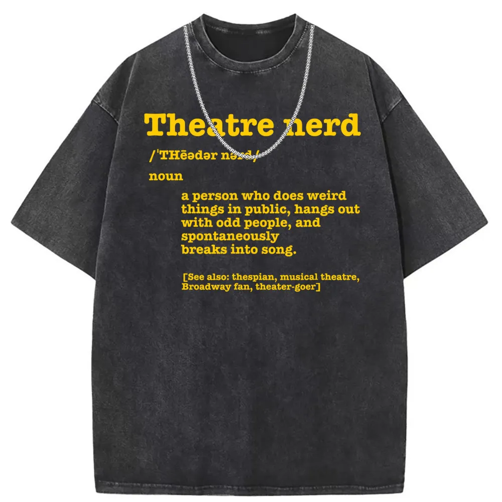 Theatre Nerd Definition Man Women Funny T-shirts Long Sleeve Tee Shirts For Men Printed Washed Sweatshirt Fall Tops Clothing