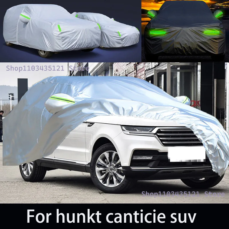 

For hunkt canticie suv Outdoor Protection Full Car Covers Snow Cover Sunshade Waterproof Dustproof Exterior Car accessories