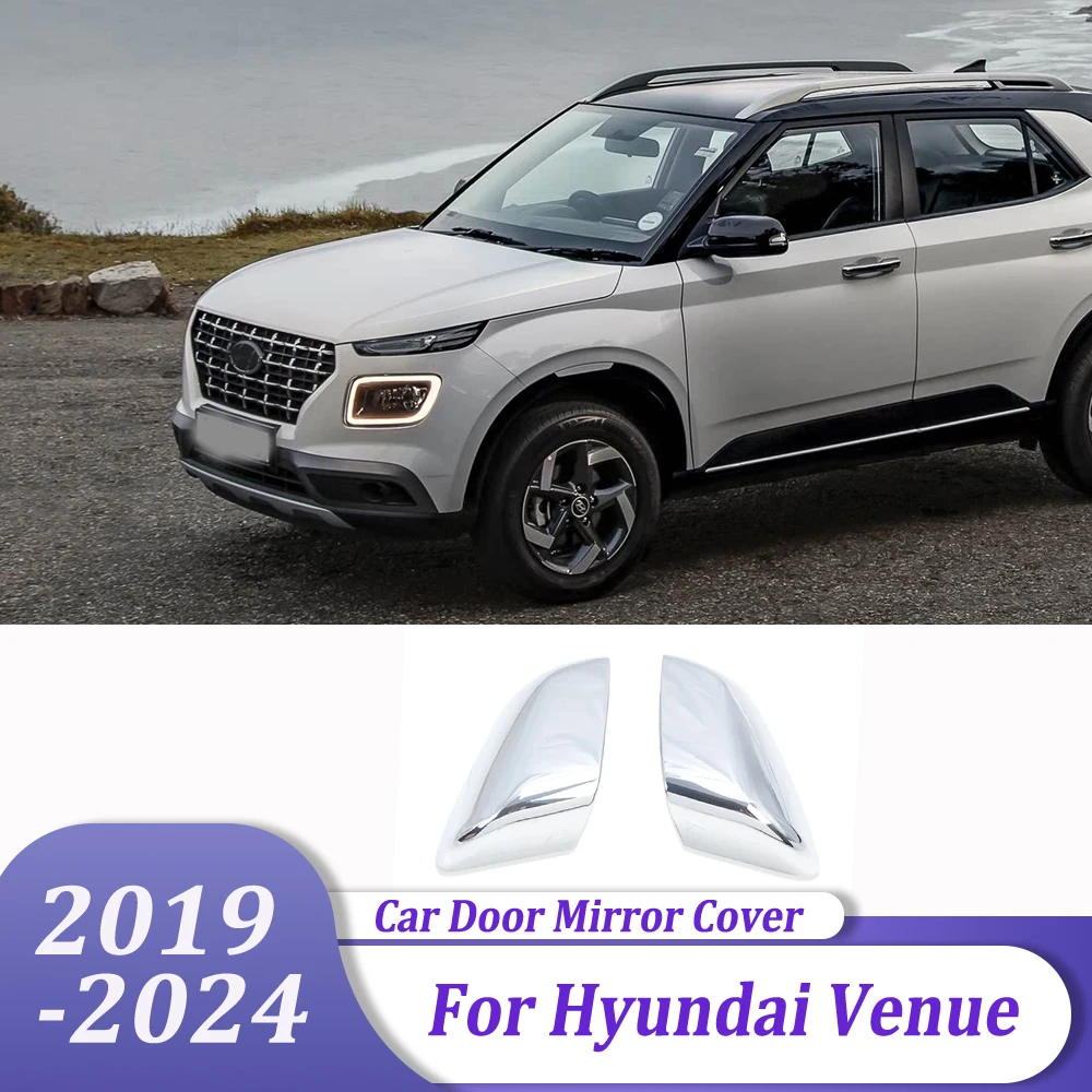 

Car Styling Sticker Exterior Accessories Chrome Side Door Rearview Mirror Cover Trims For Hyundai Venue 2019-2021 2022 2023 2024