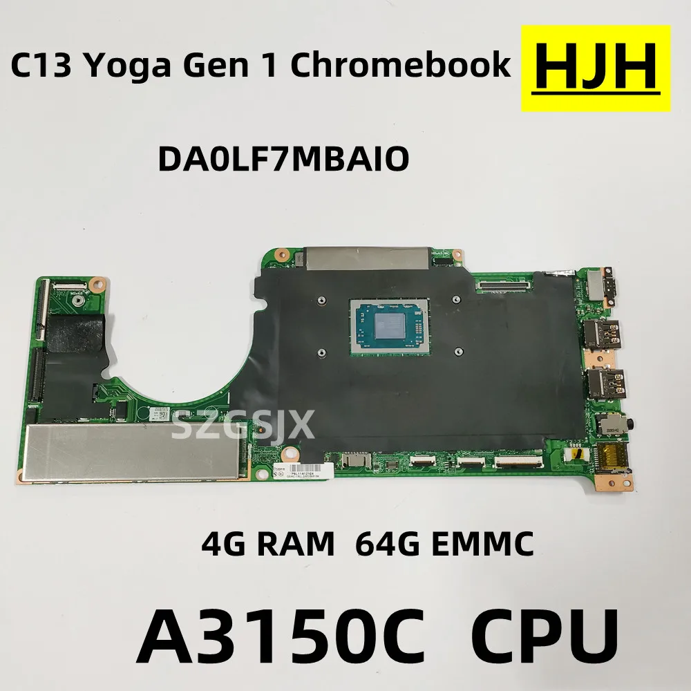 

FOR Lenovo ThinkPad C13 Yoga Gen 1 Chromebook Laptop Mainboard ，DA0LF7MBAIO ,CPU AMD A3150C 4GB RAM 64G EMMC 100%Test