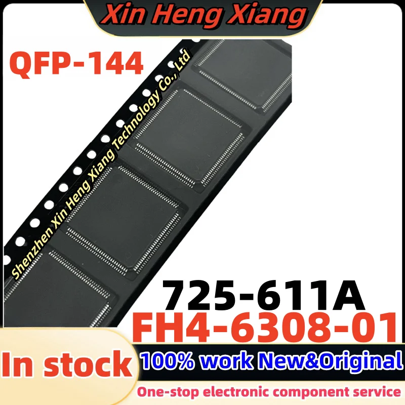 

(1pcs)725-611A FH4-6308 FH4-6308-01 QFP-144