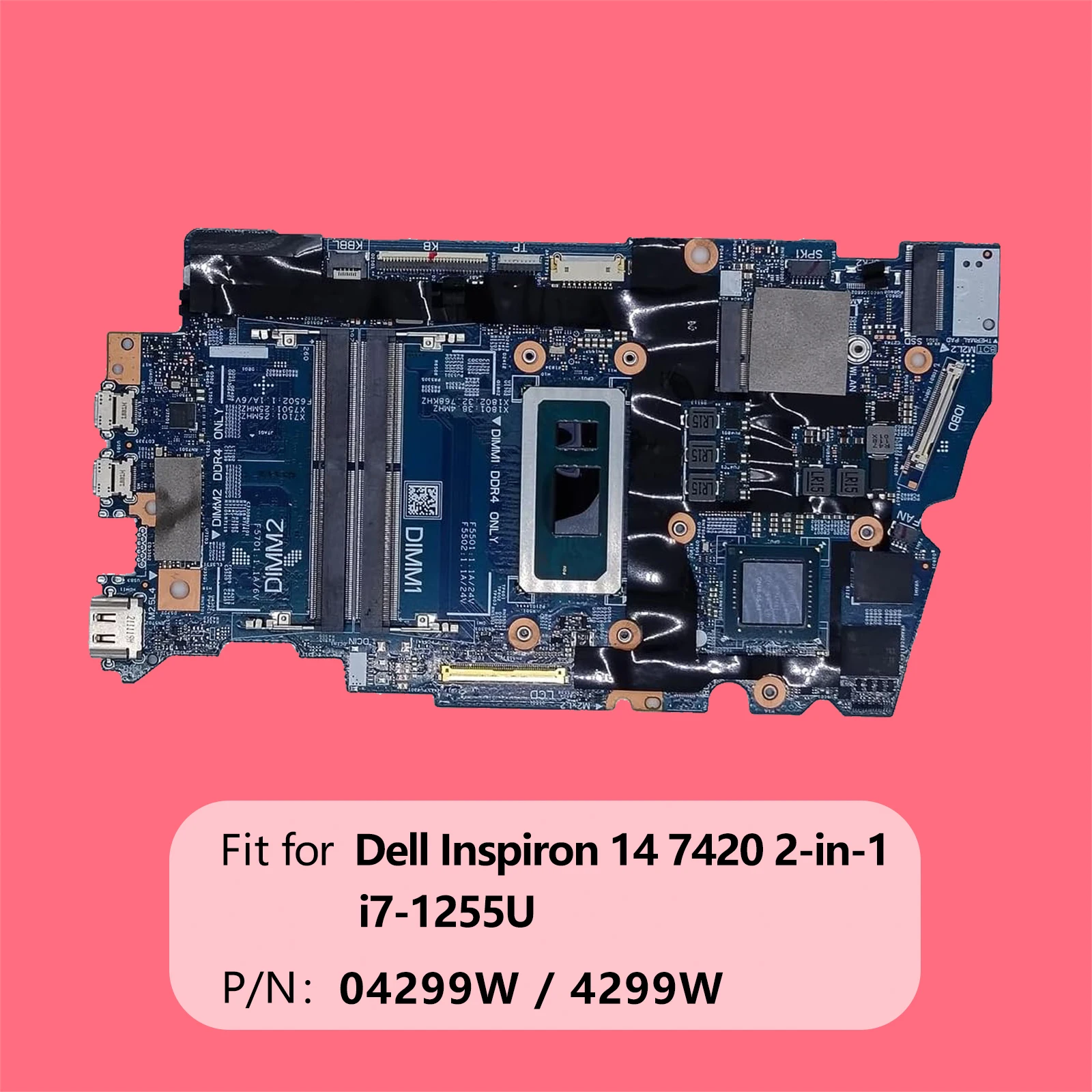 FOR Dell Inspiron 14 7420 2-in-1 Motherboard Antman 14N ADL DIS 213103-1 System Board i7-1255U Processor MX550 2GB 04299W 4299W