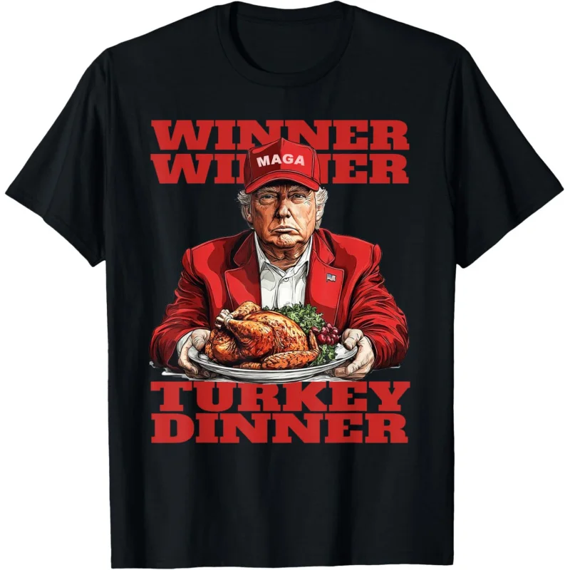 

Humor Funny Trump Winner Winner Turkey Dinner Thanksgiving T-Shirt Loose unisex style