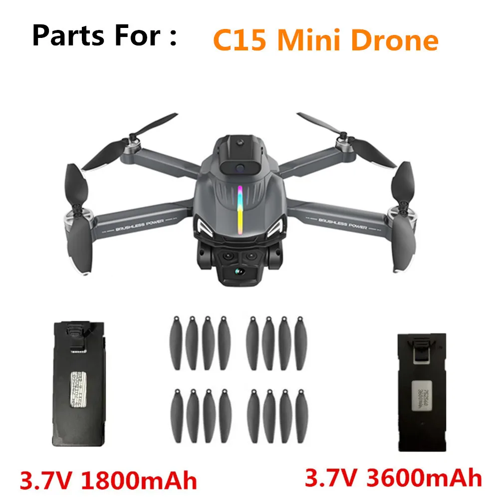 C15 Mini Drone Battery Accessories 3.7V 1800Mah / 3600mAh /Propeller Blade / C15 Mini Drone Spare Parts C15 Mini Battery