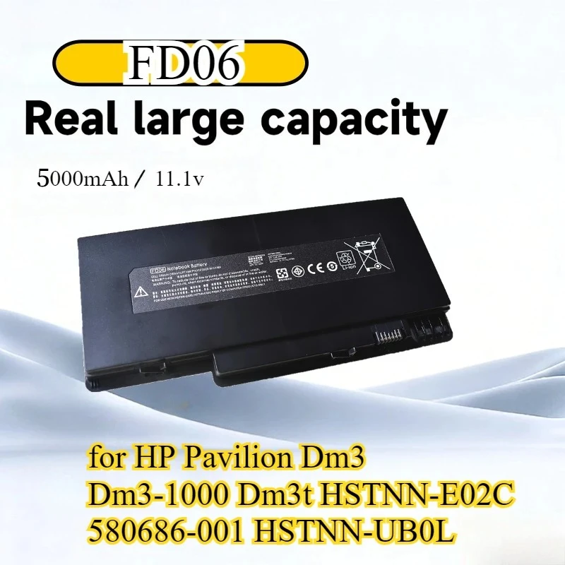 High Quality 11.1V 5000mAh FD06 Laptop Battery for HP Pavilion Dm3 Dm3-1000 Dm3t HSTNN-E02C 580686-001 HSTNN-UB0L
