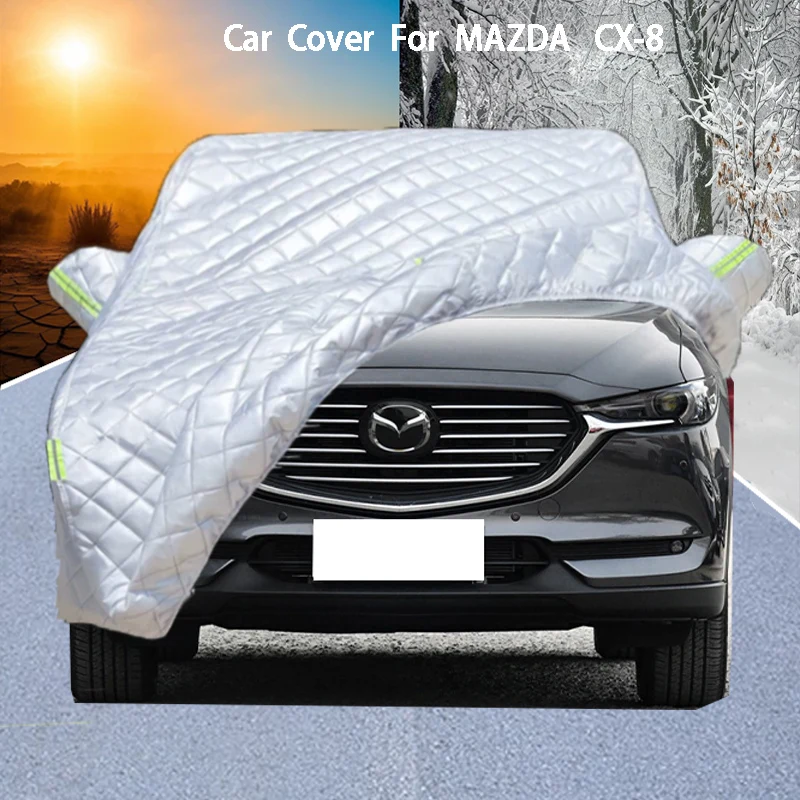 

For MAZDA CX-8 Car Cover Delivers Hail Protection, Scratch Guard, prevents paint Peeling Rain & Snow Resistance