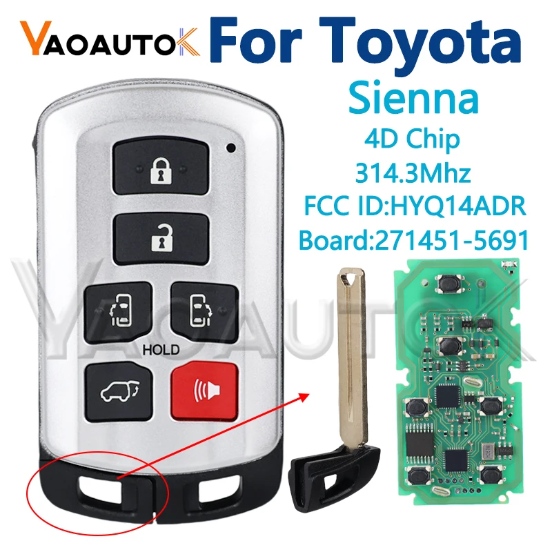 

Для Toyota Sienna 2011-2020 автомобильный ключ с дистанционным управлением 314,3 МГц ID 4D чип FCC ID: HYQ14ADR 271451 -5691 6-кнопочный брелок для бесключевого доступа