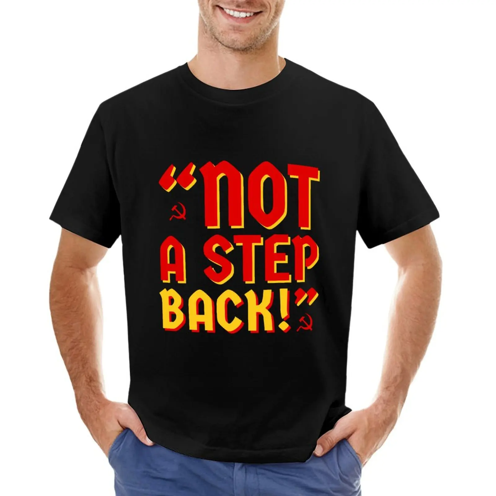 

Order 227- Not a Step Back! (Kommunist) T-shirt new edition summer clothes tops men clothing