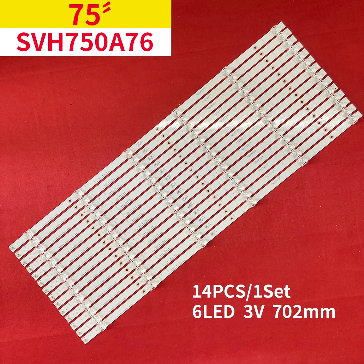 LED Backlight for SVH750A76 75R6E3 75H6570G HD750S3U81-TAB1 75A6G CRH-BX75S3U813030T14069B8-REV1.3 75H6570G 75H6510G 75R61G