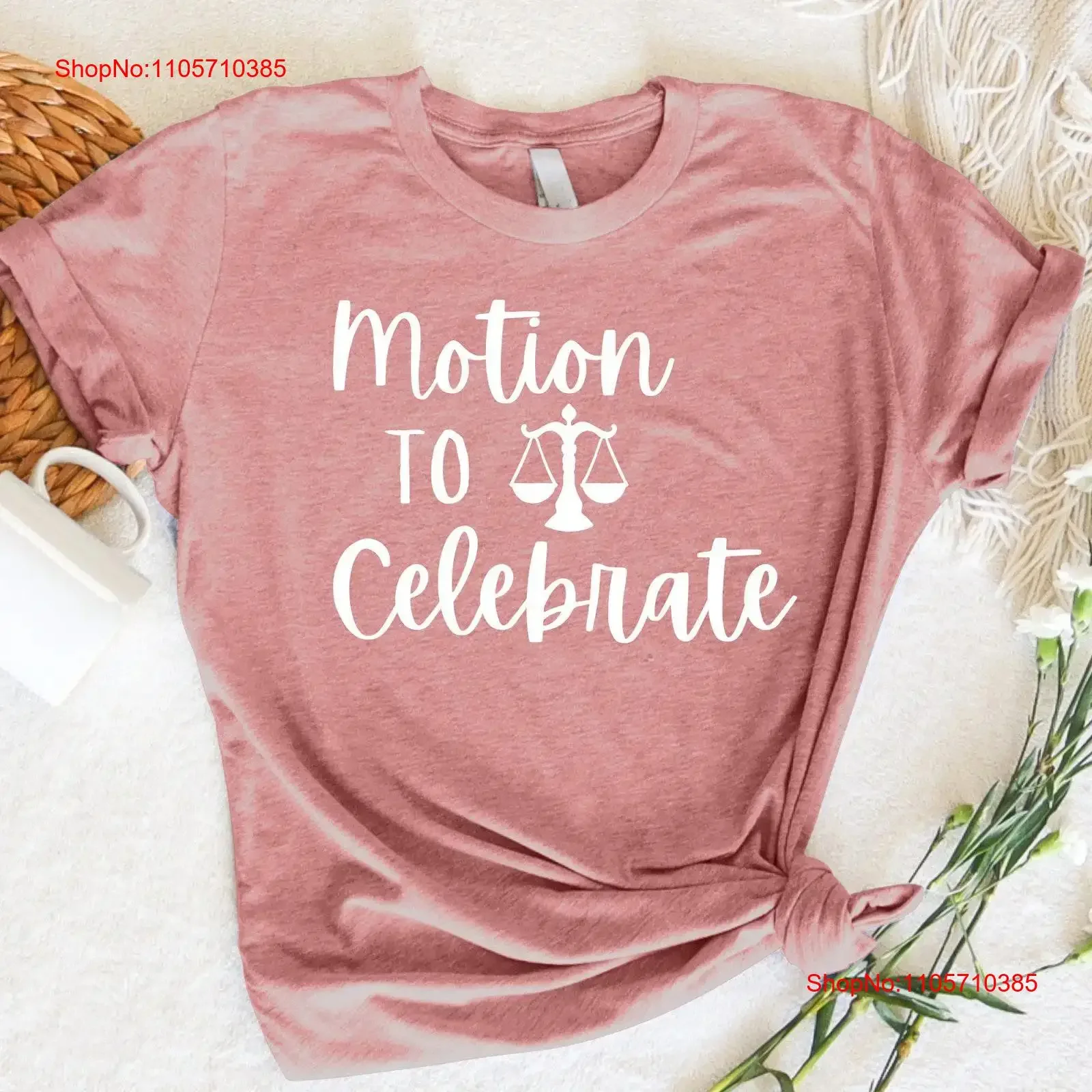 Law School Graduate New Lawyer T Shirt Bar Exam Passing Accepted into Motion To Celebrate vintage Washed Stretched Breathable