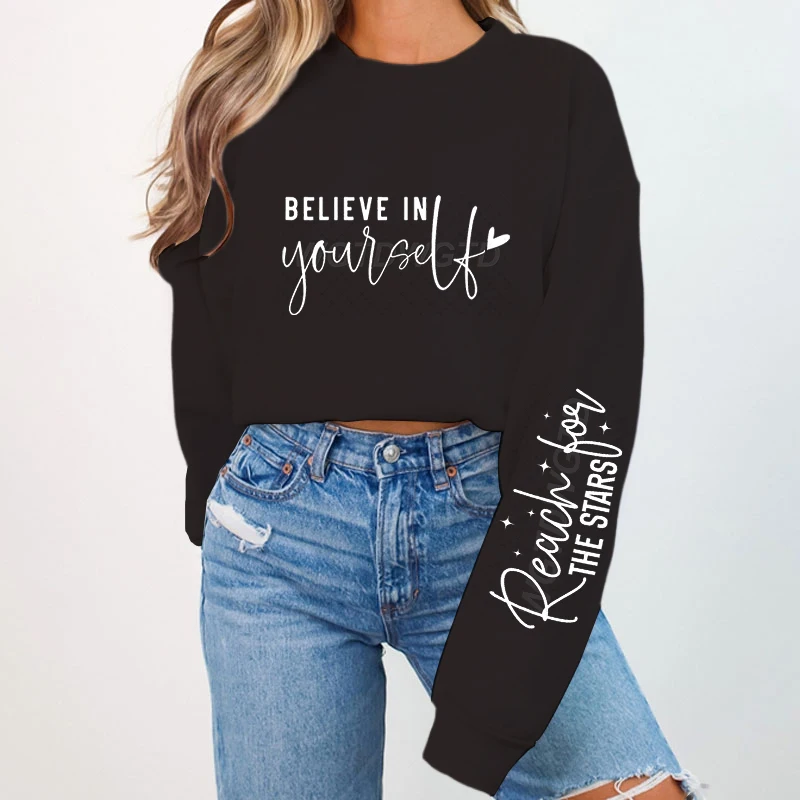 Women's Funny Letter Sweatshirts Believe in Yourself Print Hoodless Pullover Autumn Female Inspirational Quotes Crew Neck Hoodie