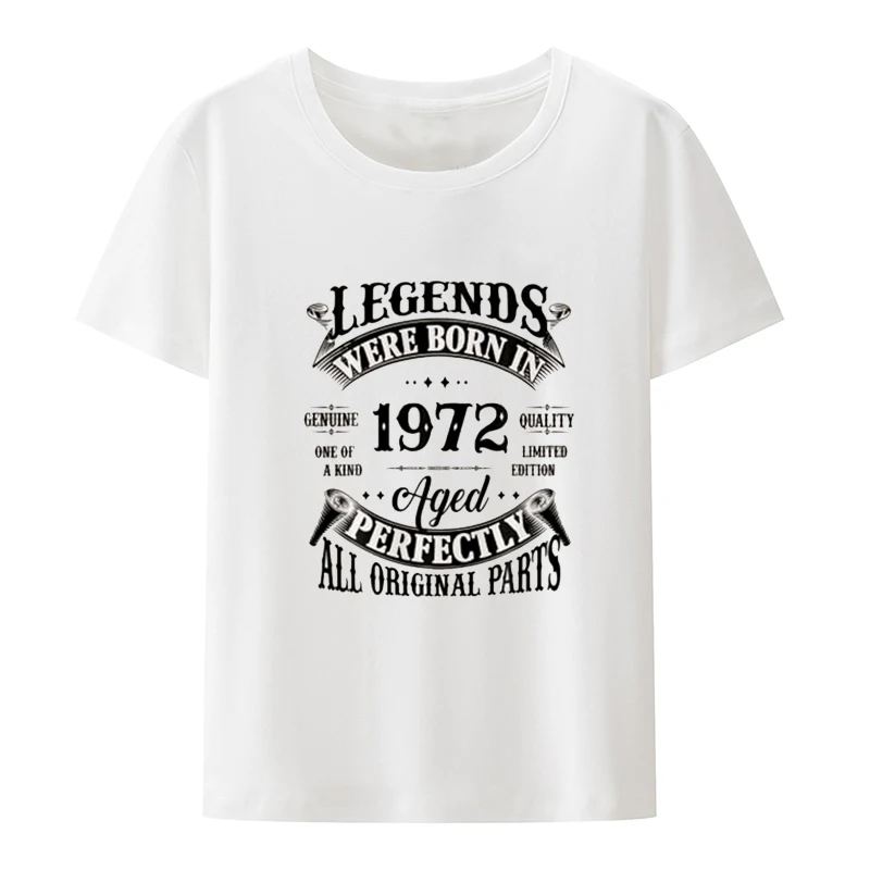 50th Birthday Tee Vintage Legends Born In 1972 50 Years Old T-Shirt Casual Blouse Camiseta Hombre Loose Cool Print Leisure Humor