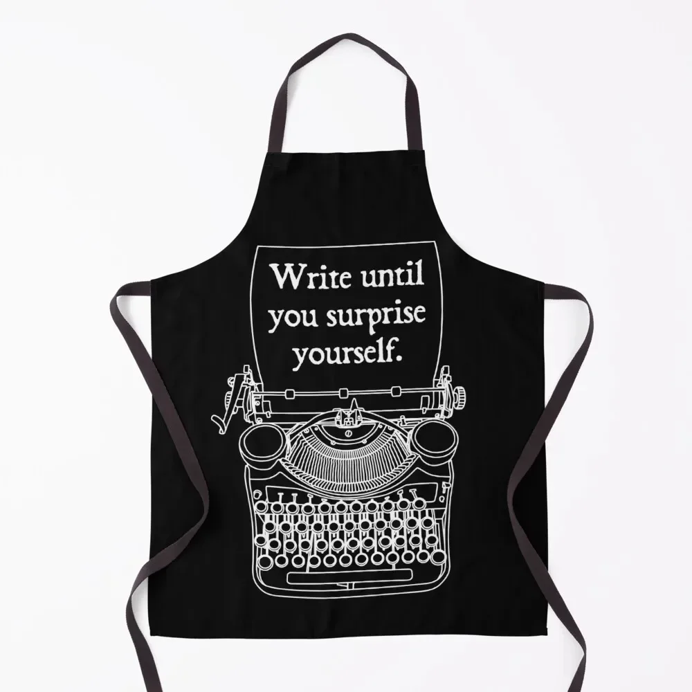 

Write Until You Surprise Yourself Typewriter Apron For Kitchen Women Art Apron