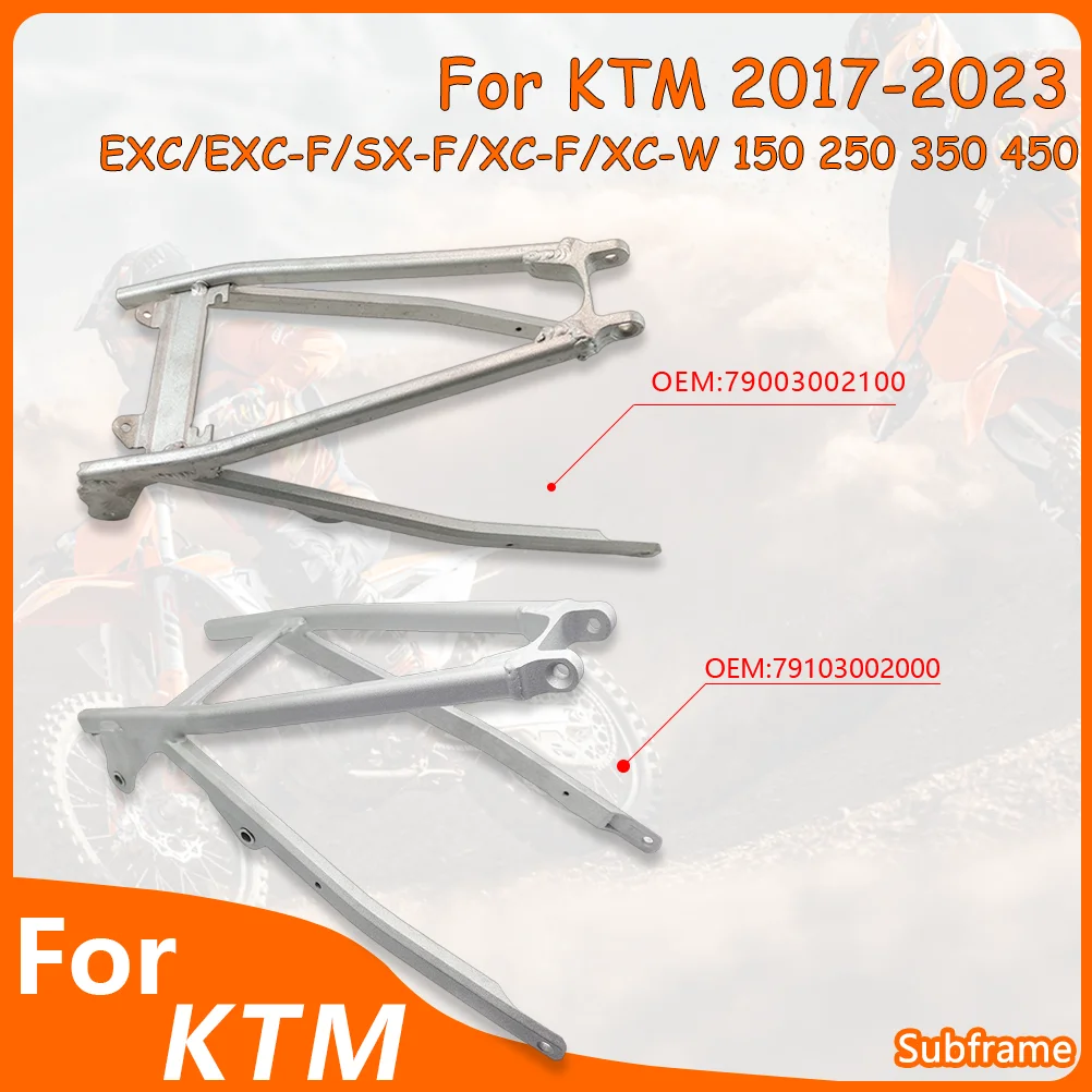 

For KTM 2017-2023 Motorcycle Subframe EXC EXC-F SXF XC-F XCF-W 150 250 350 450 500 Dirt Bike Aluminum Alloy Rear Seat Stay