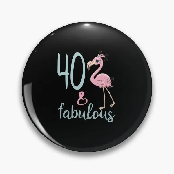 Womens 40 Years Old Bday Gift Fabulous F  Soft Button Pin Cute Collar Gift Decor Jewelry Badge Women Lover Funny Metal Creative