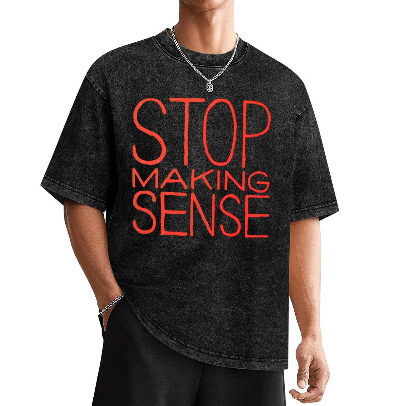 

Stop Making Sense T-Shirt shirts graphic tees blanks men clothings