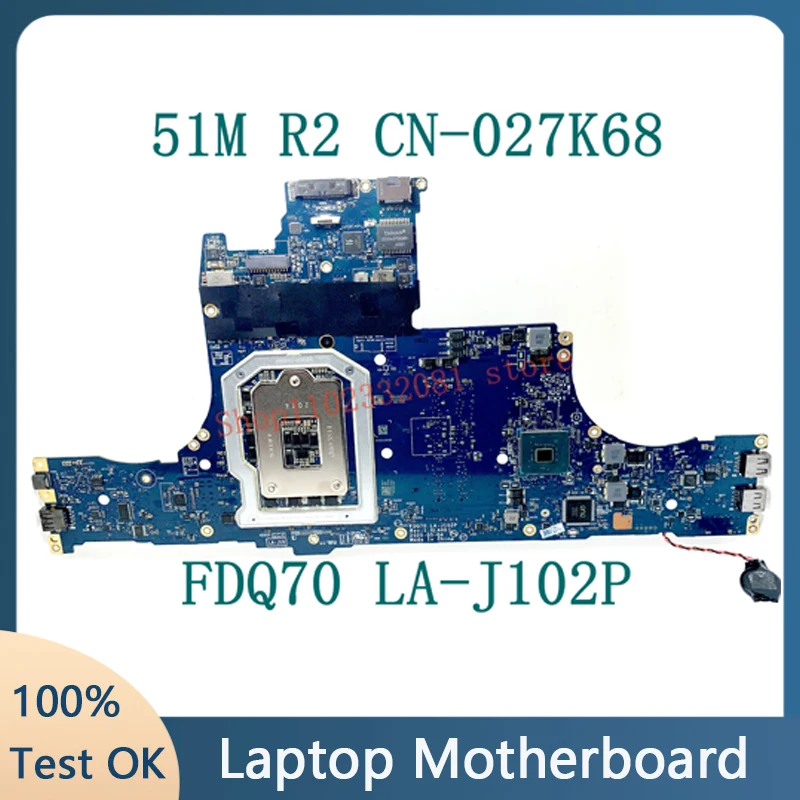 

CN-027K68 027K68 27K68 High Quality Mainboard For Dell Alienware Area-51m R2 Laptop Motherboard FDQ70 LA-J102P 100% Full Tested