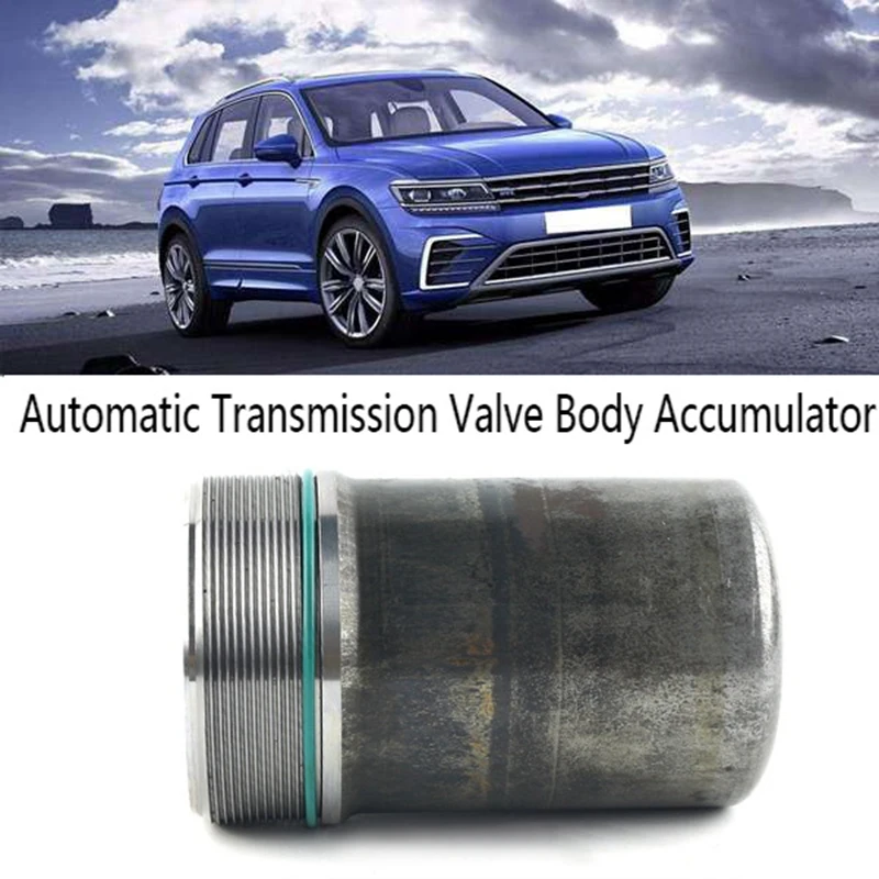 Automatic Transmission Valve Body Accumulator Replace Parts Accessories 0AM325587E 0AM325587F For-SKODA