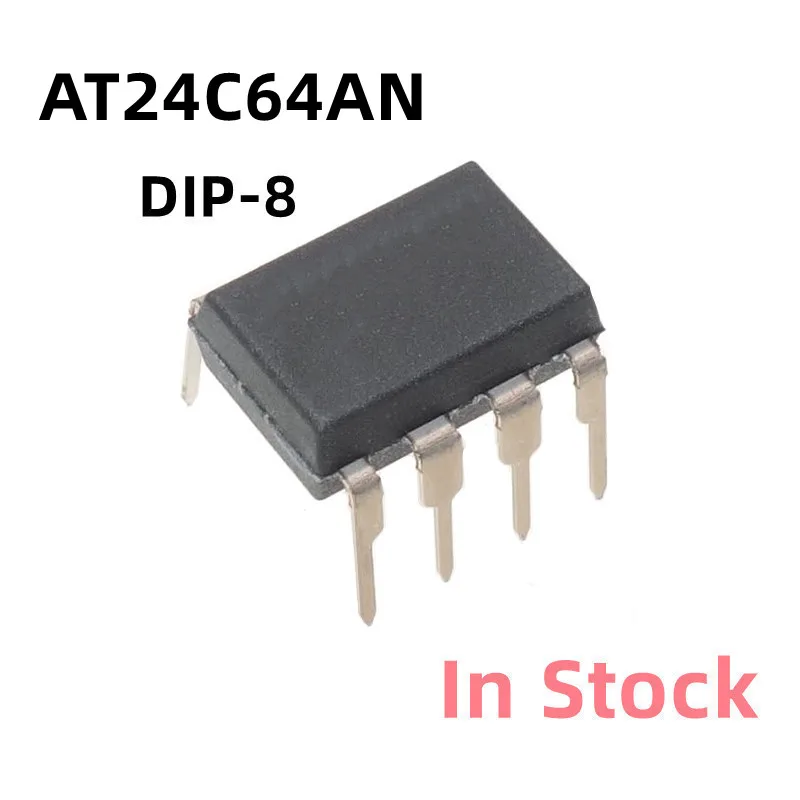 10PCS/LOT AT24C64 AT24C64AN 4C64 AT24C64A DIP-8 memory chip Original New In Stock