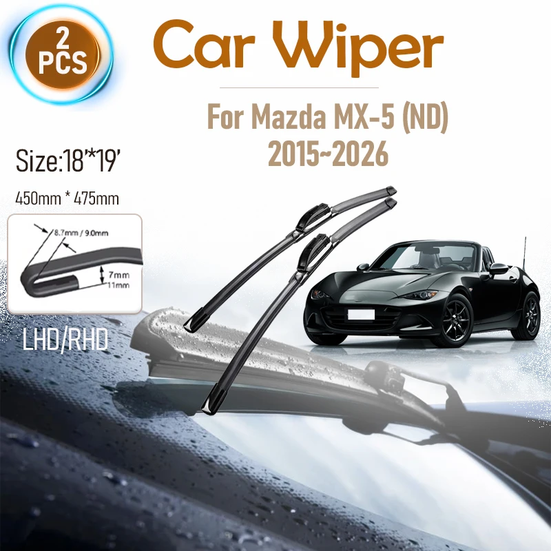 

18 "19" автомобильные щетки стеклоочистителя для Mazda MX-5 (ND) 2015 ~ 2026 резиновые щетки для резки переднего лобового стекла, щетки, автомобильные аксессуары