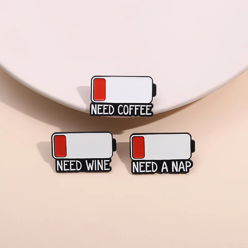 

Creative English "NEED A NAP" "NEED COFFEE/WINE" Letter Battery-shaped Niche Style Brooch