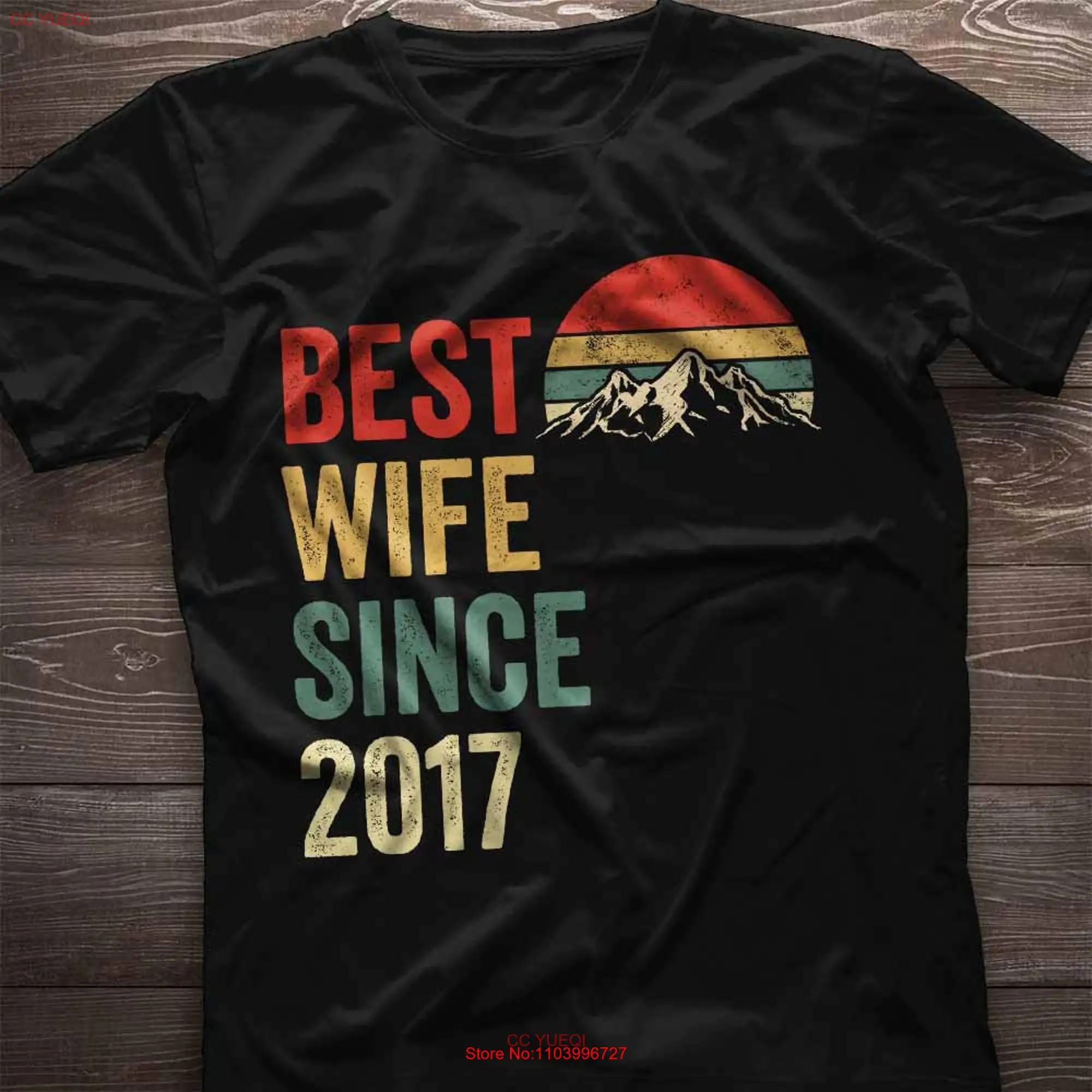 Best Wife Since 2017 T Shirt 7th Anniversary For 7 Year Wedding Women Idea Valentines Day Her long or short sleeves