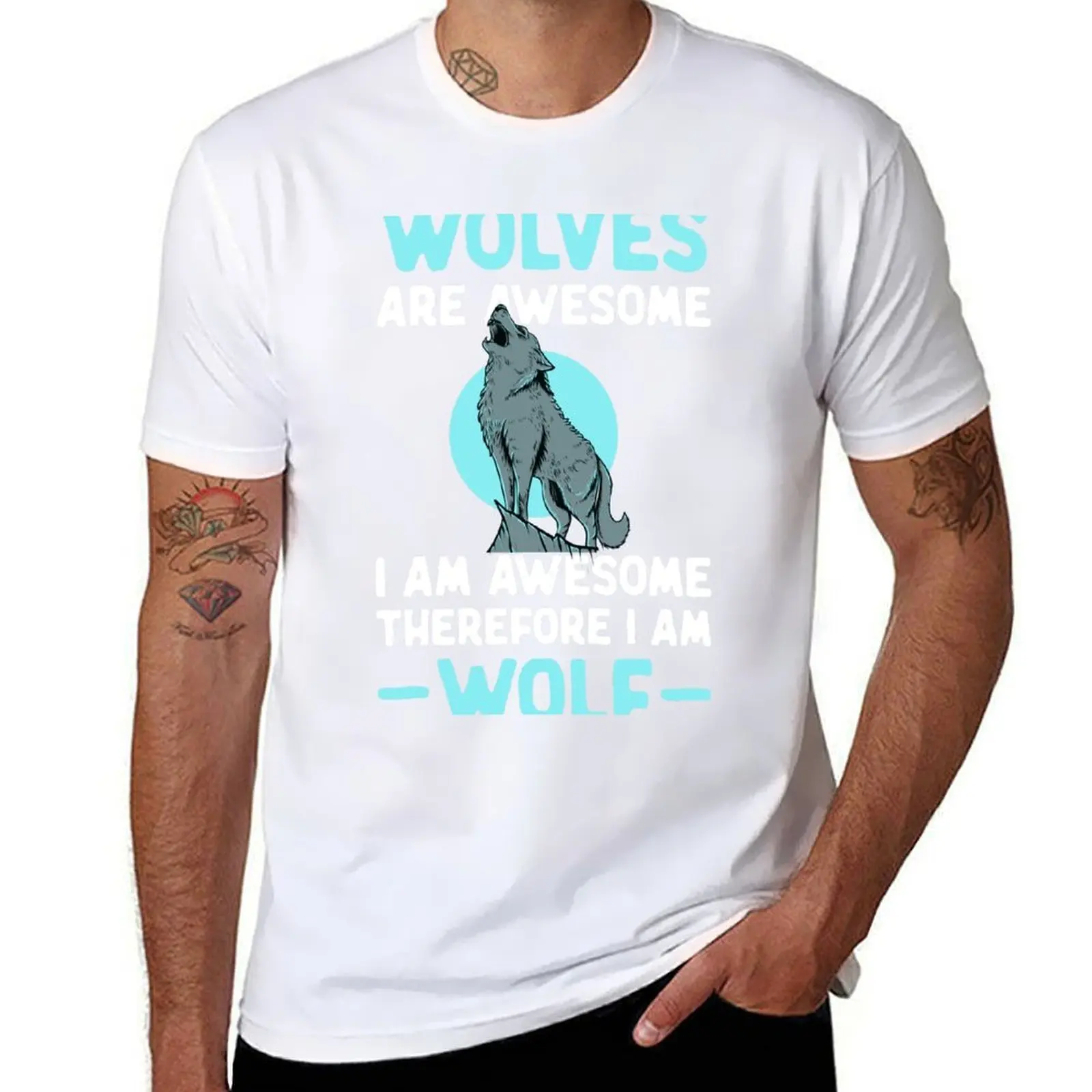 

Wolves Are Awesome I Am Awesome Therefore I Am A Wolf T-Shirt t shirts for man slim fit t shirts for man cotton T-Shirt