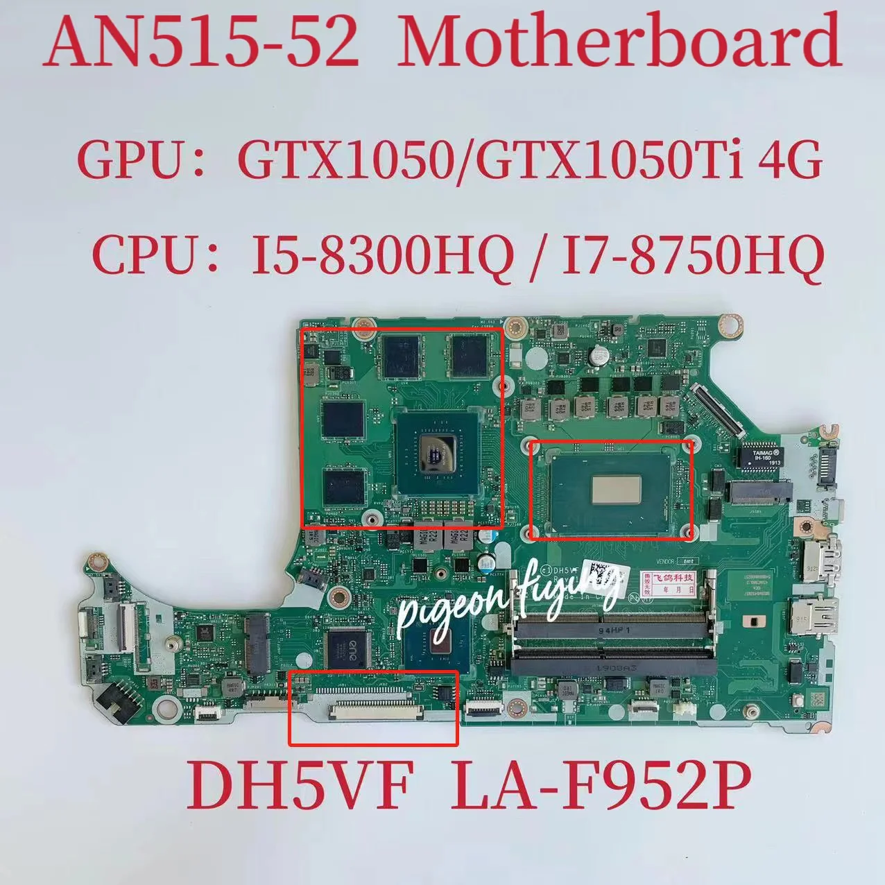 

LA-F952P Mainboard for AN515-52 Laptop Motherboard CPU: I5-8300HQ/I7-8750HQ GPU:GTX1050/GTX1050TI 4G DDR4 100% Test OK