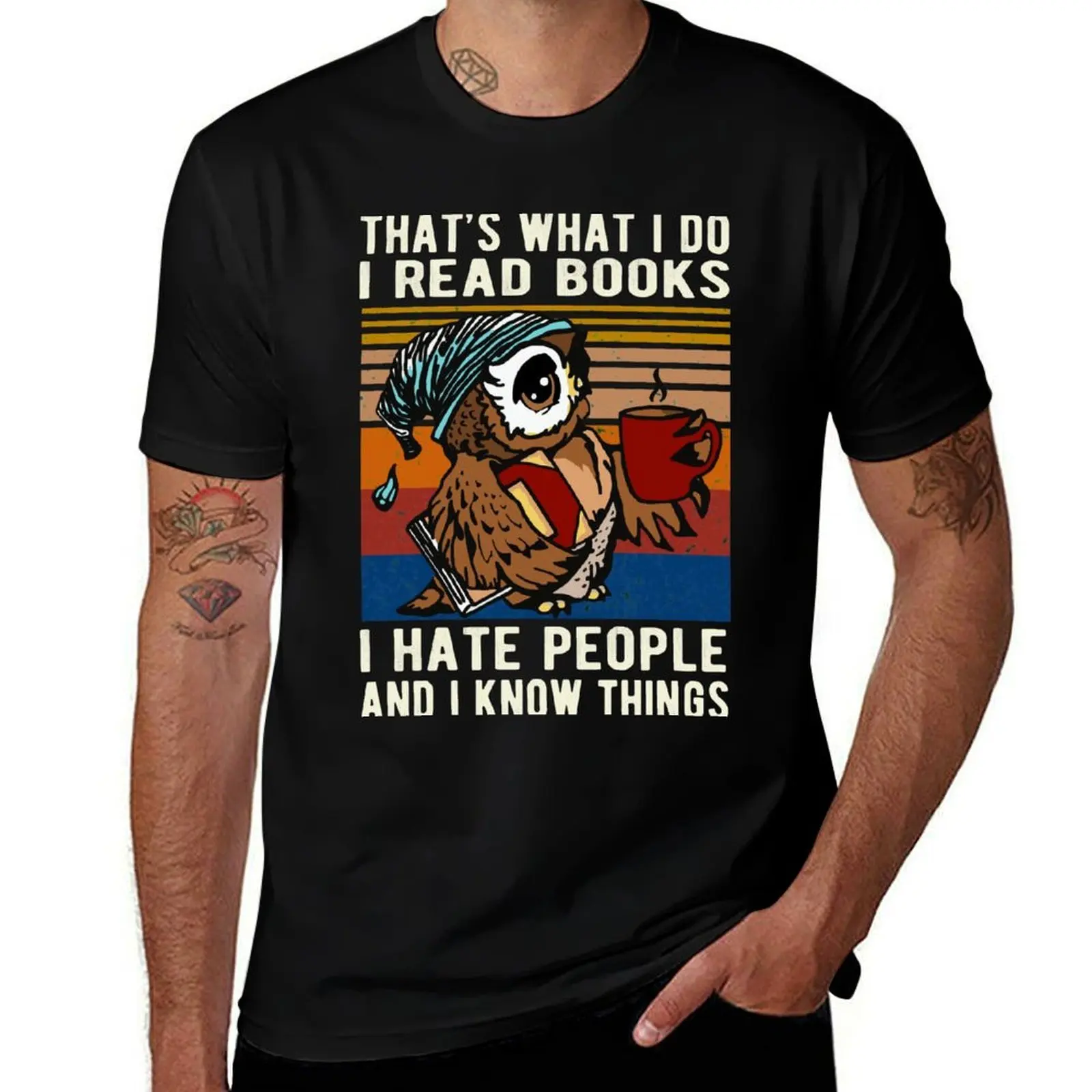 

Funny Owl That's What I Do I Read Books I Hate People And Know Things Gift T-Shirt cotton t shirt pack T-Shirt