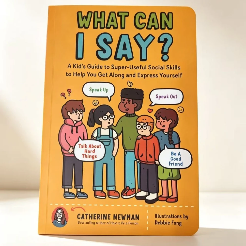 Essential Social Skills Guide for Kids – Helping You Get Along, Express Yourself, Speak Up, and Become a Good Friend