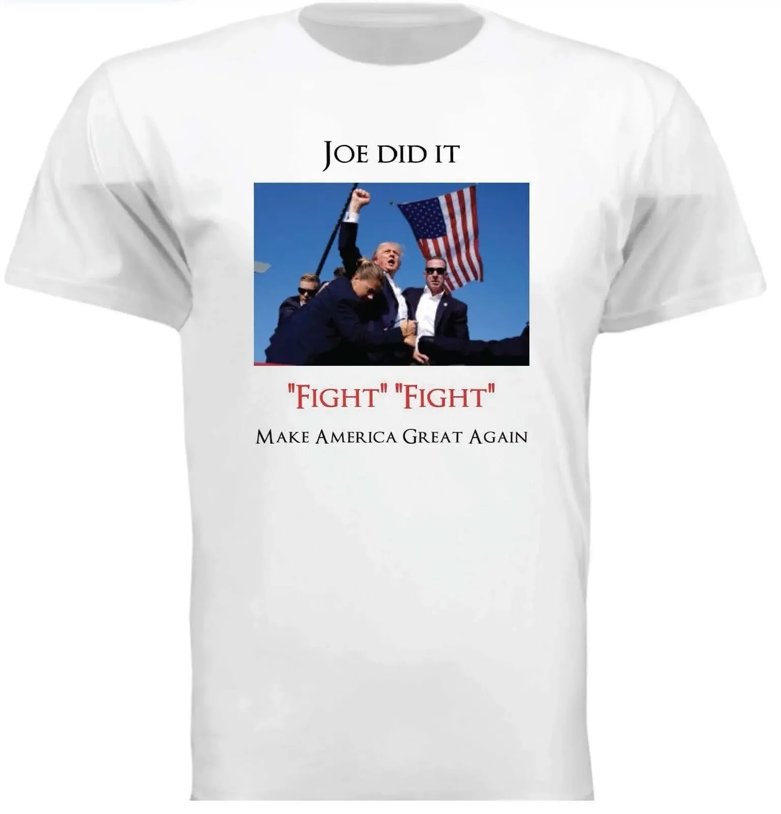 Trump Failed Assassination/Joe did it/Make America Great Again/T-Shirt