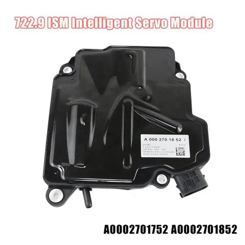 

722.9 ISM Intelligent Servo Module 7SP A0002701752 A0002701852 For Mercedes Benz W204 W205 W164 W166 W221 W212 C218 W251