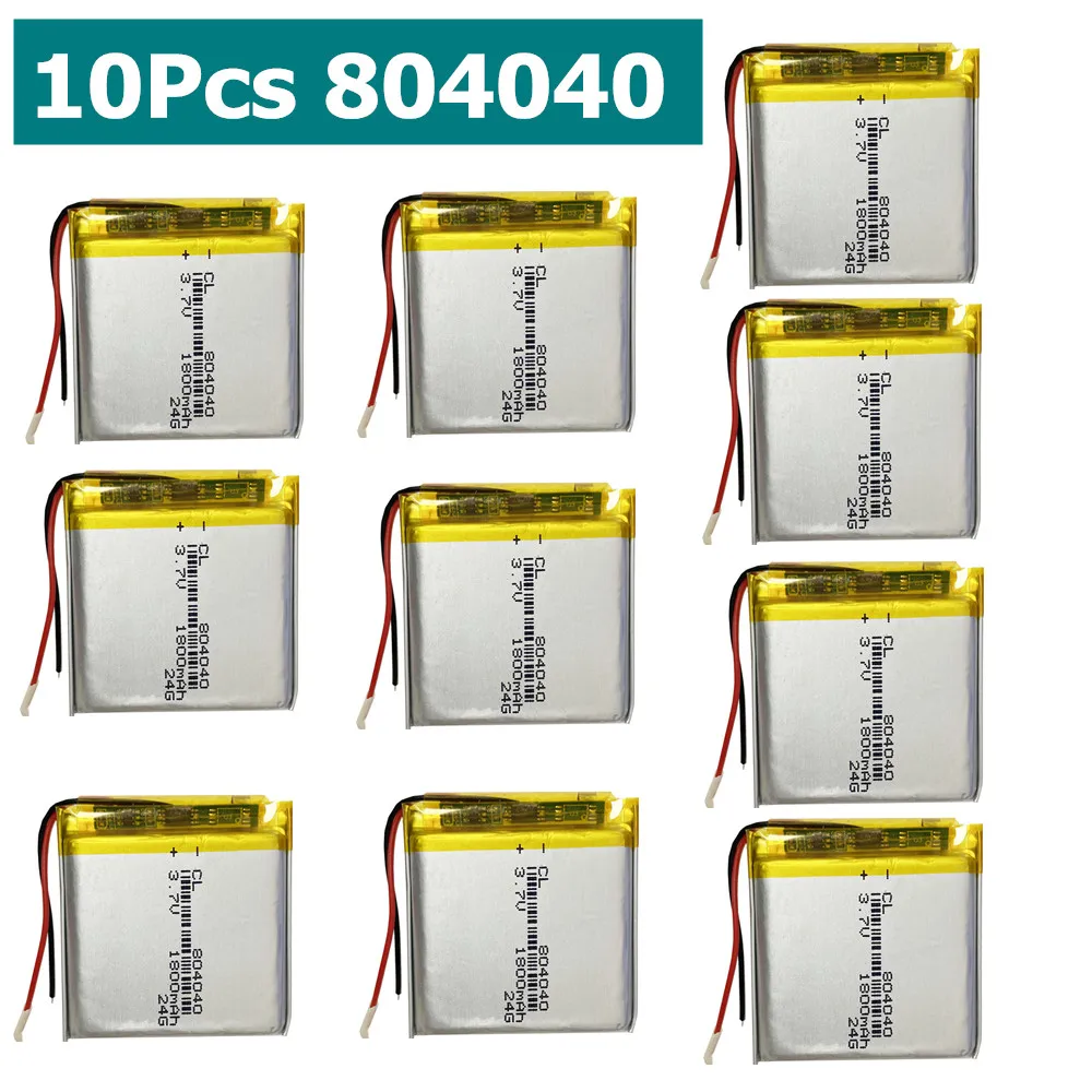 

10 PCS 3.7V 1800m Li-Polymer LiPo Rechargeable Battery 804040 For Mp3 GPS PSP DVD Mobile Phone Video Game Driving Recorder Toys