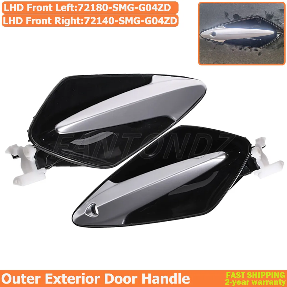 

72180-SMG-G04ZD 72140-SMG-G04ZD Внешняя дверная ручка LHD для Honda Civic MK8 2006-2011 Внешняя дверная ручка передняя левая или правая