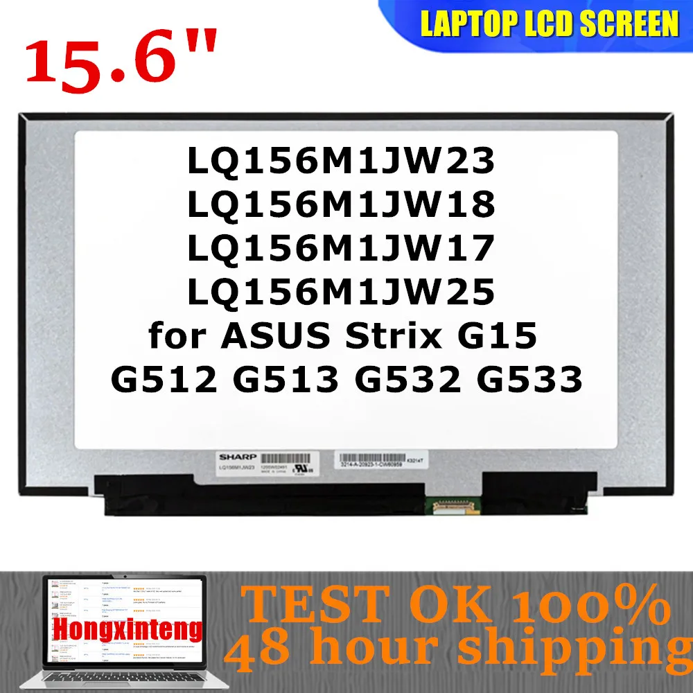 จัดส่งฟรี 15.6 300Hz แล็ปท็อปหน้าจอ LCD LQ156M1JW23 FIT LQ156M1JW25 LQ156M1JW18 สําหรับ ASUS Strix G15 G512 G513 G532 G533