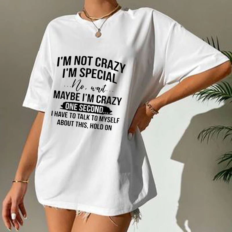 I'm Not Crazy I'm Special Funny Crew Neck T-Shirt Graphic Lettering Printed T-Shirt Women's Short Sleeve Casual Summer Tops