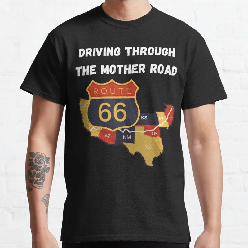 

0912 Driving through The main street of america Historic Route 66 US Mother Road Gift t shirt Americas Highway Graphic clothes